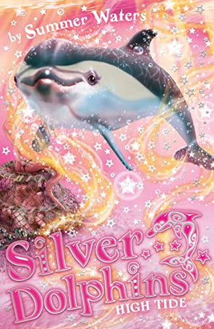 High Tide: Book 9 (Silver Dolphins)