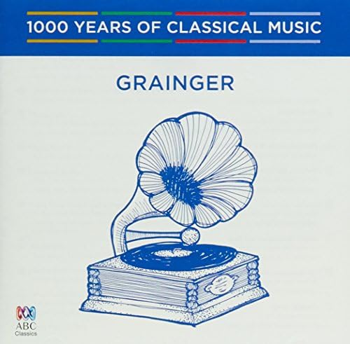 Grainger Percy - Grainger (1000 Years Of Classical Music Vol 83) [CD]