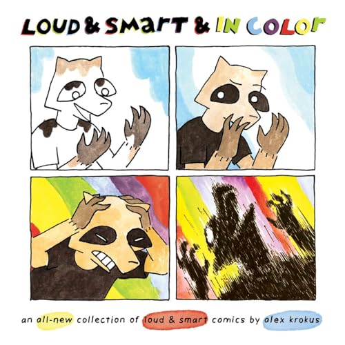 Loud & Smart & In Color : an all-new collection of loud & smart comics