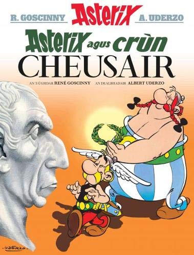 Asterix agus Crun Cheusair (Asterix sa Gaidhlig : Asterix in Gaelic)