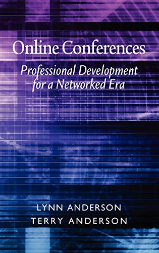Online Conferences : Professional Development for a Networked Era