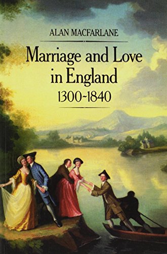 Marriage and Love in England: Modes of Reproduction