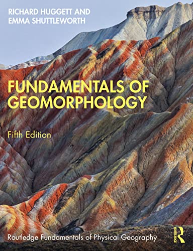 Fundamentals of Geomorphology (Routledge Fundamentals of Physical Geography)