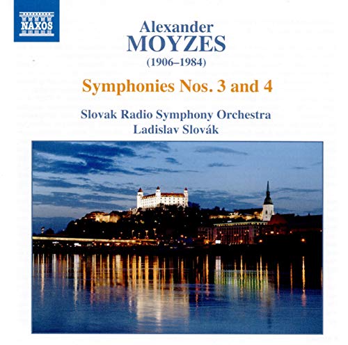 A. Moyzes - Alexander Moyzes: Symphonies Nos. 3 And 4 [CD]