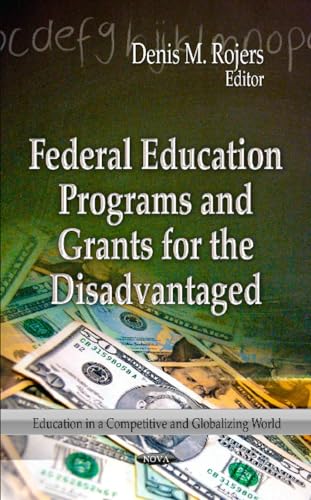 Federal Education Programs & Grants for the Disadvantaged