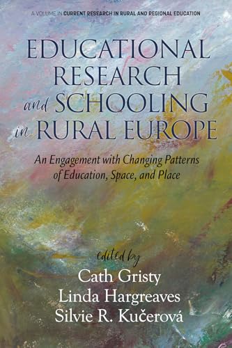 Educational Research and Schooling in Rural Europe : An Engagement with Changing Patterns of Education, Space, and Place