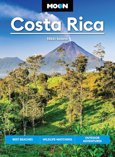 Moon Costa Rica (Fourth Edition) : Best Beaches, Wildlife-Watching, Outdoor Adventures