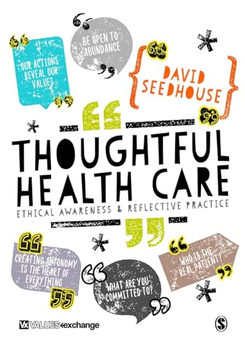 Thoughtful Health Care : Ethical Awareness and Reflective Practice
