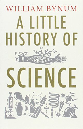 A Little History of Science (Little Histories)
