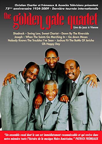 Golden Gate Quartet - 75th Anniversary 1934-2009 - Live In Vienna [DVD]