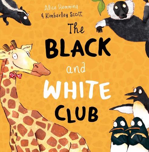 The Black and White Club: New Edition (George the Giraffe and Friends)