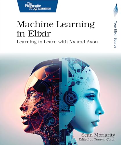 Machine Learning in Elixir : Learning to Learn with Nx and Axon