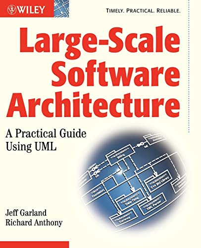 Large-scale Software Architecture: A Practical Guide Using UML