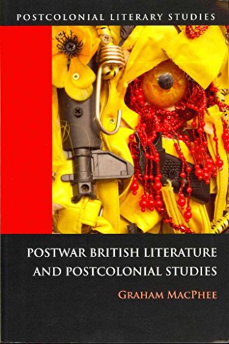 Postwar British Literature and Postcolonial Studies