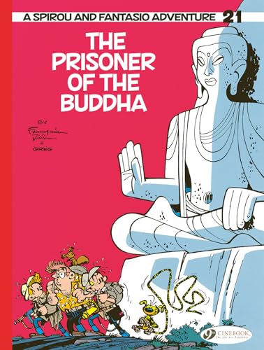 Spirou & Fantasio Vol 21: The Prisoner of the Buddha