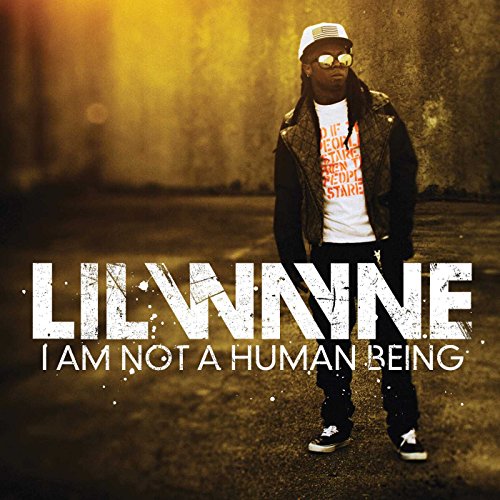 Lil Wayne - I Am Not A Human Being [CD]