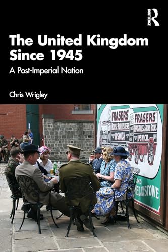 The United Kingdom Since 1945 : A Post-Imperial Nation