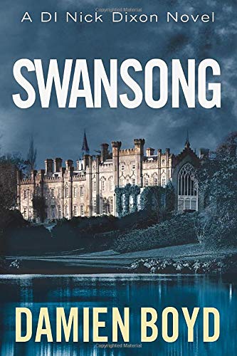 Swansong (DI Nick Dixon Crime)