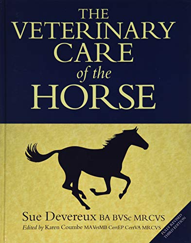 The Veterinary Care of the Horse: 3rd Edition