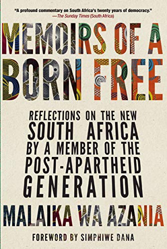 Memoirs of a Born-Free: Reflections on the Rainbow Nation