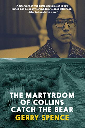 Martyrdom of Collins Catch the Bear, The