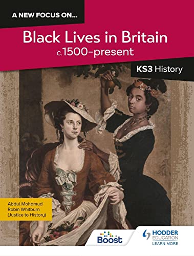 A new focus on...Black Lives in Britain, c.1500–present for KS3 History
