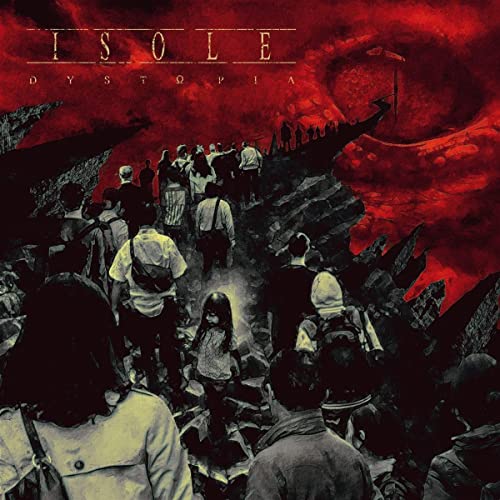 Red album cover for "Isole - Dystopia" depicting a crowd in a bleak landscape.