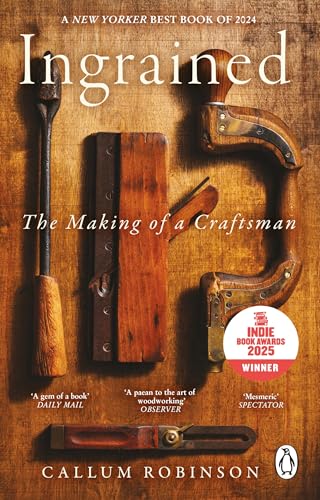 Ingrained : The making of a craftsman