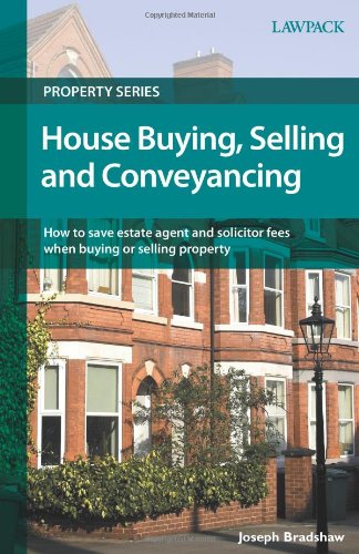 House Buying, Selling and Conveyancing (Lawpack Property Series)
