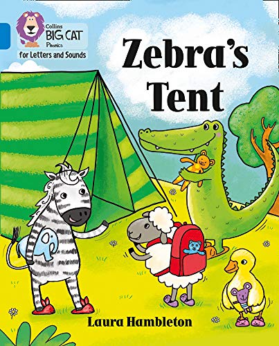 Collins Big Cat Phonics for Letters and Sounds – Zebra's Tent: Band 04/Blue