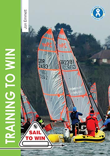 Training to Win - Training exercises for solo boats, groups & those with a coach (Sail to Win)