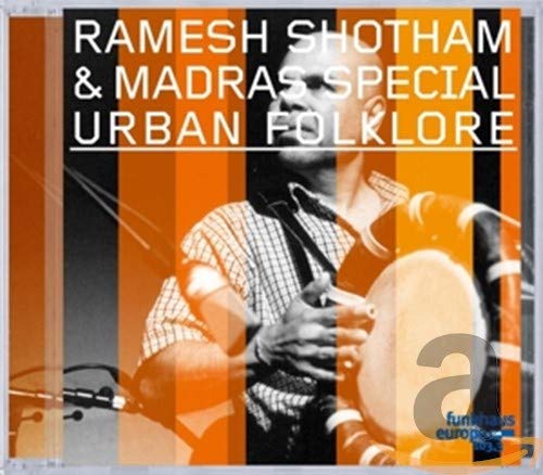 Shotham Ramesh/madras Special - Urban Folklore [CD]