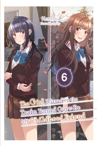 Girl Saved On Train Childhood Friend Ln Sc Vol 06 (C: 0-1-2)