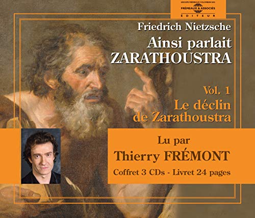 Nietzsche - Ainsi Parlait Zarathoustra Vol. 1 - Par Thierry Frémont [CD]
