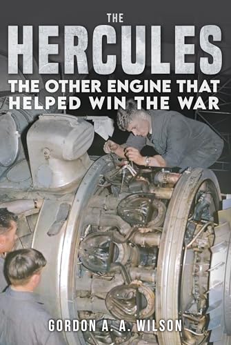The Hercules : The Other Engine that helped Win the War