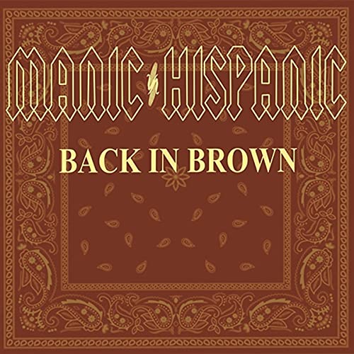 Manic Hispanic “Back In Brown” vinyl record cover with paisley design.