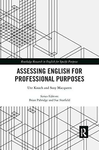 Assessing English for Professional Purposes (Routledge Research in English for Specific Purposes)