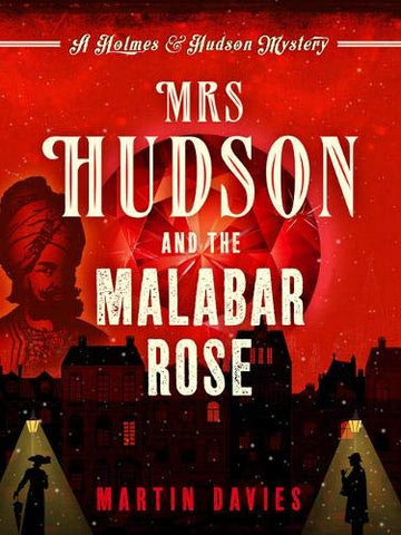 Mrs Hudson and the Malabar Rose (Holmes & Hudson Mystery): 2 (A Holmes & Hudson Mystery)