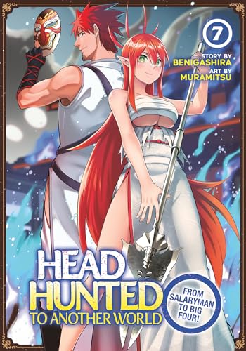 Headhunted to Another World: From Salaryman to Big Four! Vol. 7 : 7