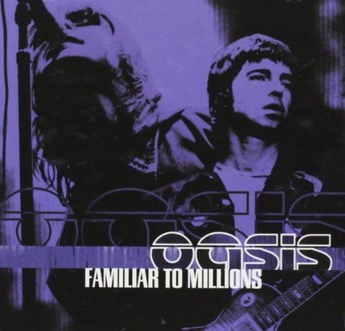 Oasis - Familiar To Millions [CD]