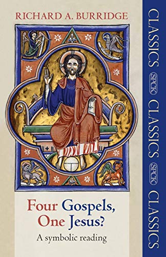 Four Gospels, One Jesus?: A Symbolic Reading (SPCK Classic) (SPCK Classics)