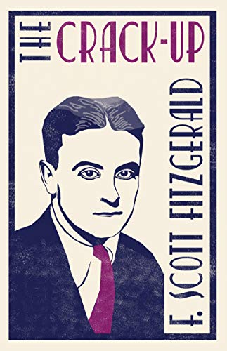 The Crack-up (Alma Classics)