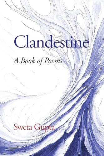 Clandestine : A Book of Poems