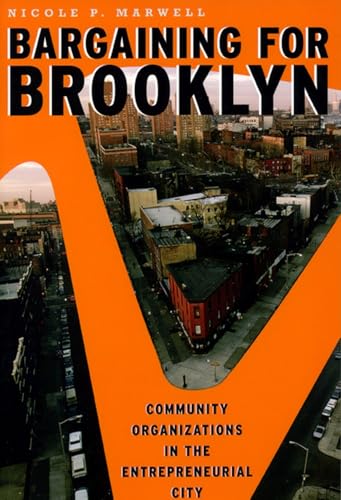 Bargaining for Brooklyn: Community Organizations in the Entrepreneurial City