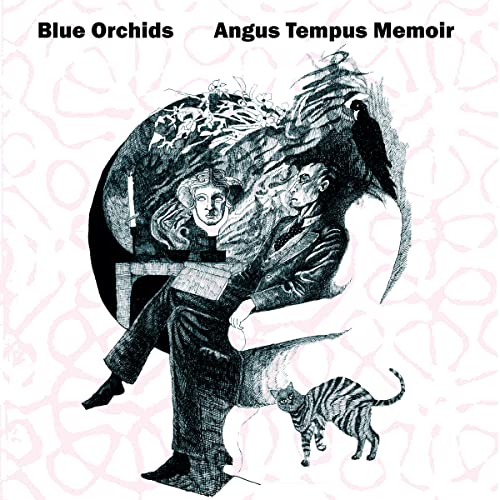 Blue Orchids - Angus Tempus Memoir [CD]