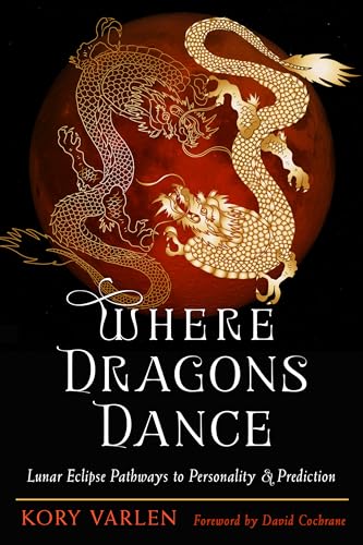 Where Dragons Dance: Lunar Eclipse Pathways to Personality & Prediction