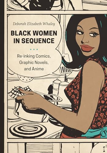 Black Women in Sequence: Re-inking Comics