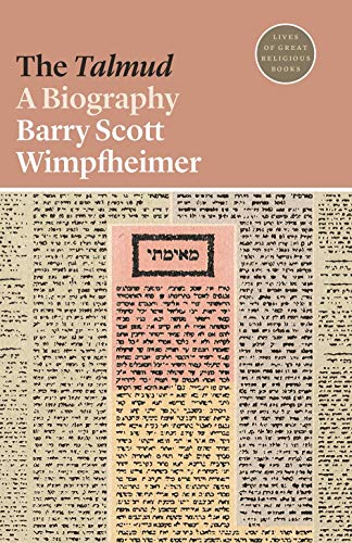 The Talmud: A Biography (Lives of Great Religious Books)
