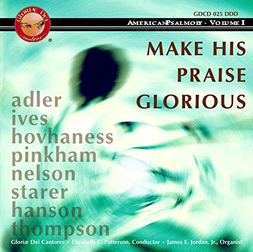 CD cover for “Make His Praise Glorious” by Gloriae Dei Cantores.