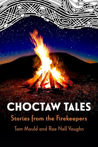 Choctaw Tales : Stories from the Firekeepers